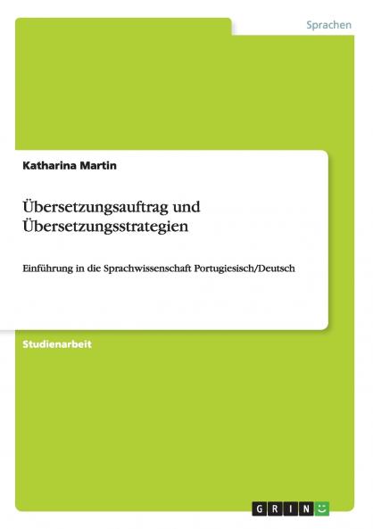 Übersetzungsauftrag und Übersetzungsstrategien