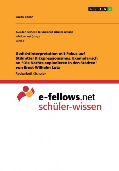 Gedichtinterpretation mit Fokus auf Stilmittel & Expressionismus. Exemplarisch an Die Nächte explodieren in den Städten von Ernst Wilhelm Lotz