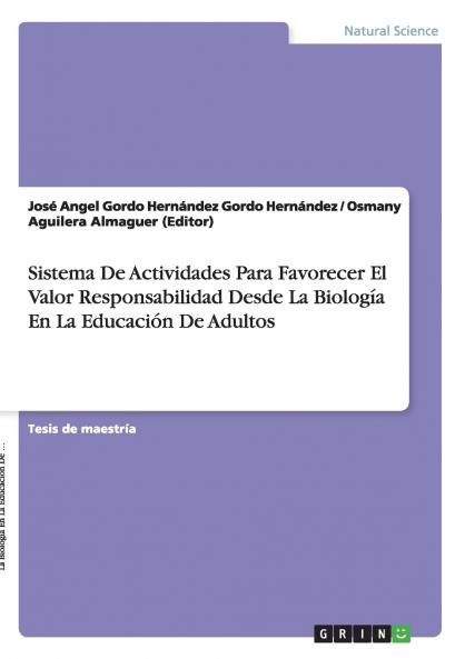 Sistema De Actividades Para Favorecer El Valor Responsabilidad Desde La Biología En La Educación De Adultos