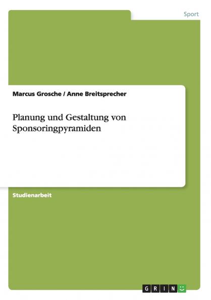 Planung und Gestaltung von Sponsoringpyramiden