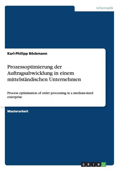 Prozessoptimierung der Auftragsabwicklung in einem mittelständischen Unternehmen