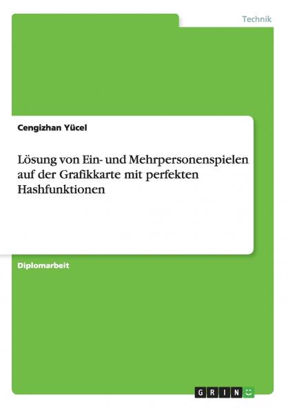 Lösung von Ein- und Mehrpersonenspielen auf der Grafikkarte mit perfekten Hashfunktionen