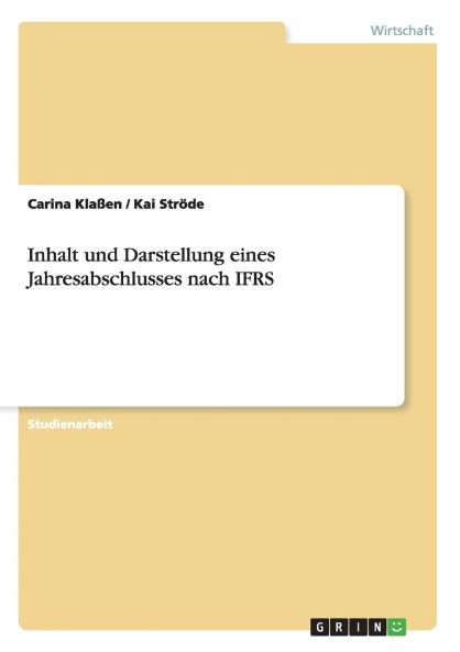 Inhalt und Darstellung eines Jahresabschlusses nach IFRS