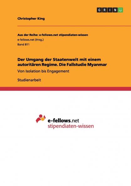 Der Umgang der Staatenwelt mit einem autoritären Regime. Die Fallstudie Myanmar