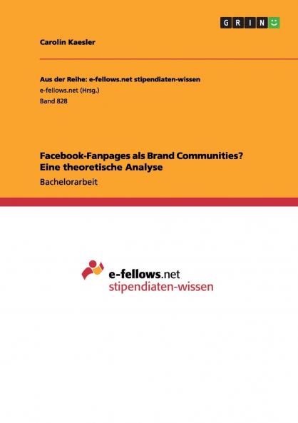 Facebook-Fanpages als Brand Communities? Eine theoretische Analyse