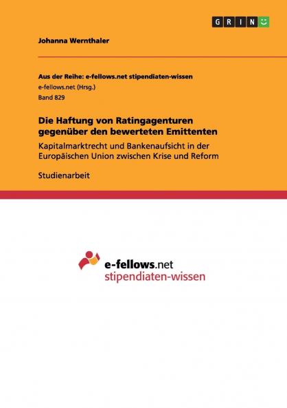Die Haftung von Ratingagenturen gegenüber den bewerteten Emittenten