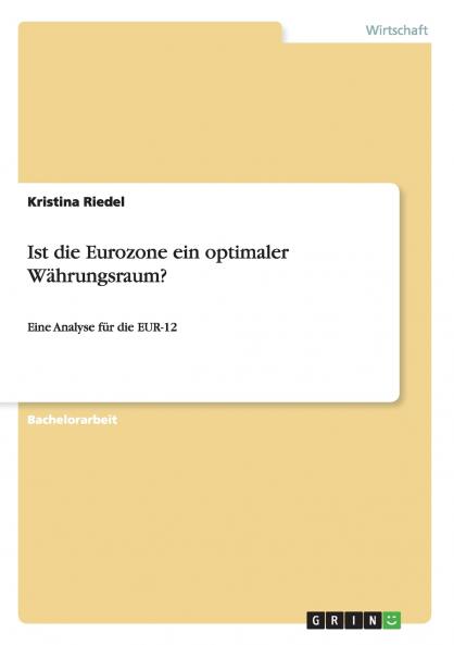 Ist die Eurozone ein optimaler Währungsraum?