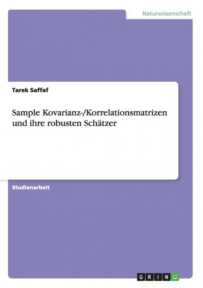 Sample Kovarianz-/Korrelationsmatrizen und ihre robusten Schätzer