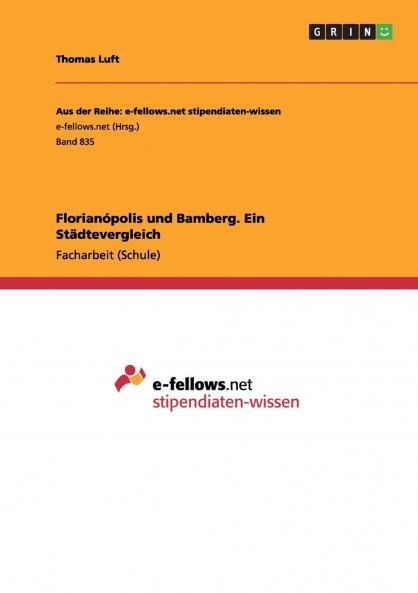 Florianópolis und Bamberg. Ein Städtevergleich