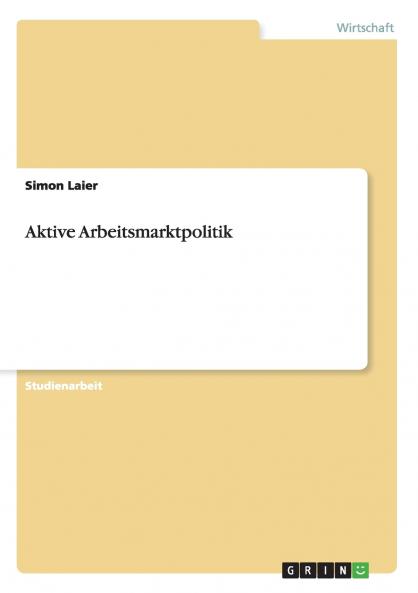 Aktive Arbeitsmarktpolitik