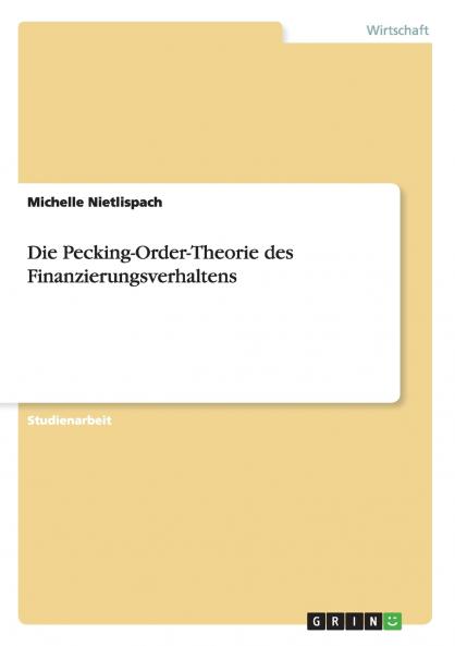 Die Pecking-Order-Theorie des Finanzierungsverhaltens