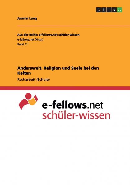 Anderswelt. Religion und Seele bei den Kelten