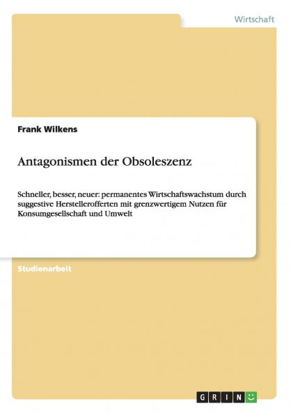 Antagonismen der Obsoleszenz