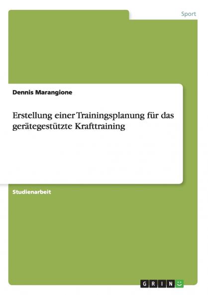 Erstellung einer Trainingsplanung für das gerätegestützte Krafttraining