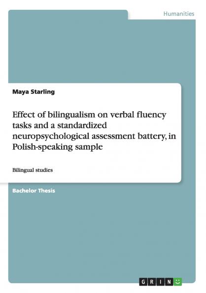 Effect of bilingualism on verbal fluency tasks and a standardized neuropsychological assessment battery in Polish-speaking sample