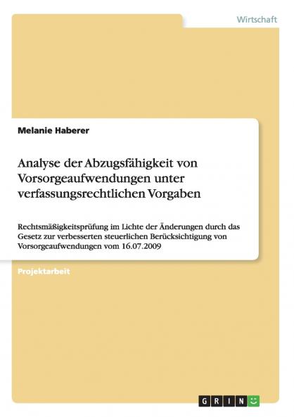 Analyse der Abzugsfähigkeit von Vorsorgeaufwendungen unter verfassungsrechtlichen Vorgaben