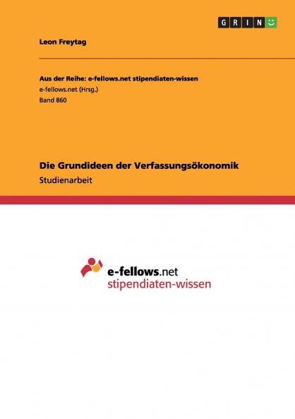 Die Grundideen der Verfassungsökonomik