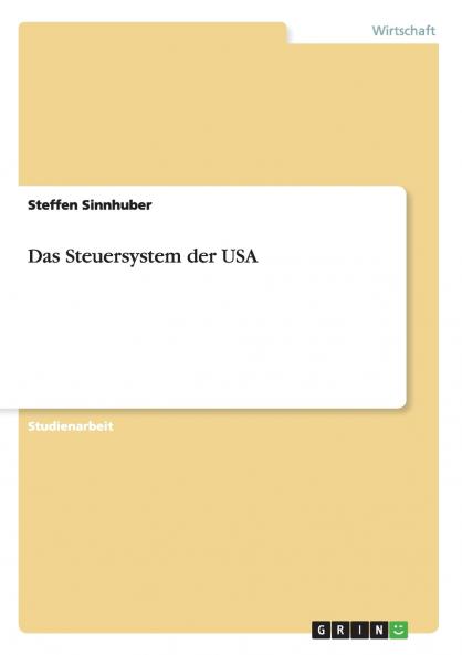 Das Steuersystem der USA