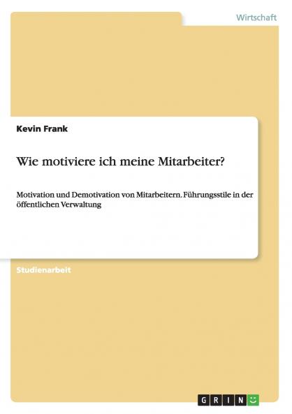 Wie motiviere ich meine Mitarbeiter?