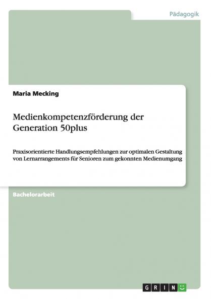 Medienkompetenzförderung der Generation 50plus