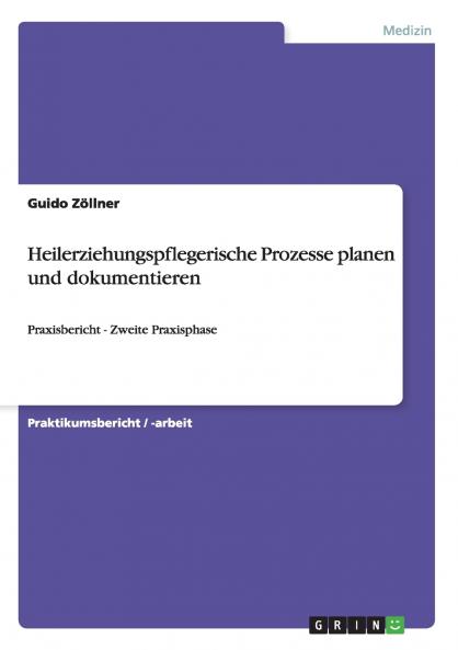 Heilerziehungspflegerische Prozesse planen und dokumentieren