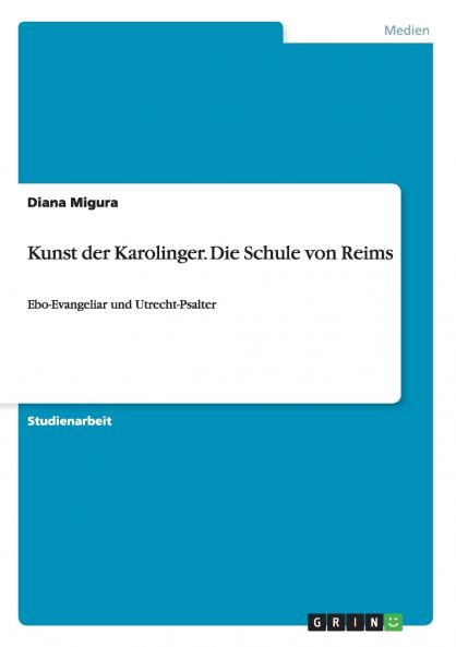Kunst der Karolinger. Die Schule von Reims