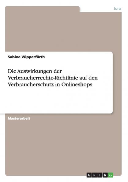 Die Auswirkungen der Verbraucherrechte-Richtlinie auf den Verbraucherschutz in Onlineshops