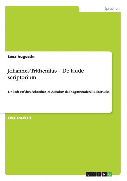 Johannes Trithemius - De laude scriptorium