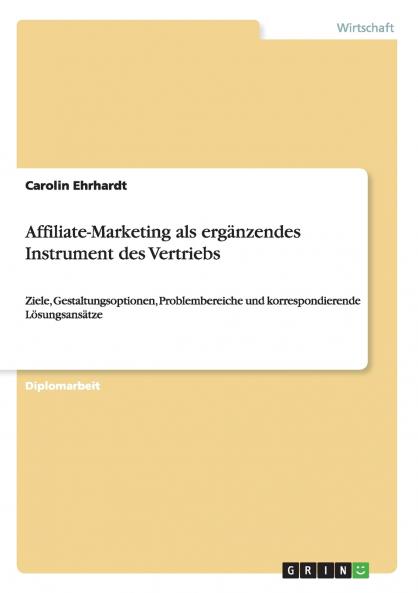 Affiliate-Marketing als ergänzendes Instrument des Vertriebs
