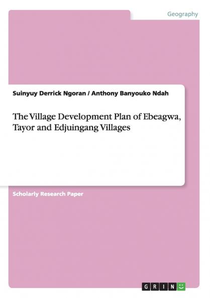 The Village Development Plan of Ebeagwa Tayor and Edjuingang Villages