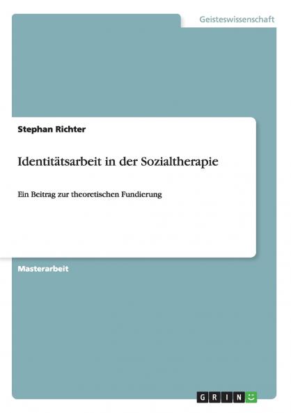 Identitätsarbeit in der Sozialtherapie