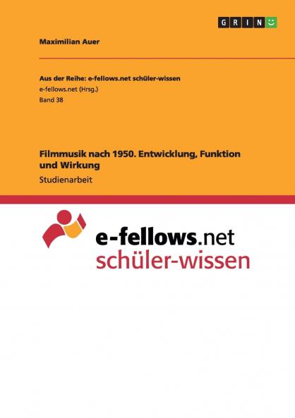 Filmmusik nach 1950. Entwicklung Funktion und Wirkung