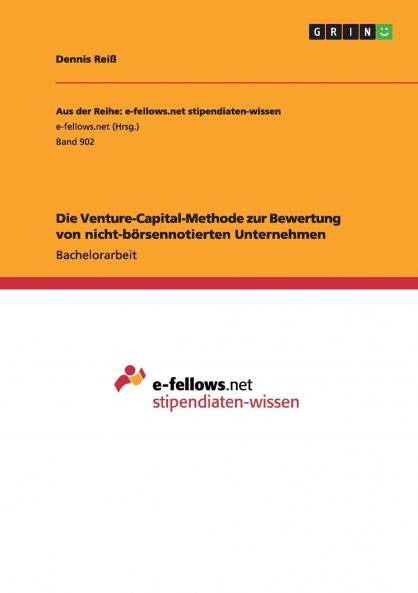 Die Venture-Capital-Methode zur Bewertung von nicht-börsennotierten Unternehmen