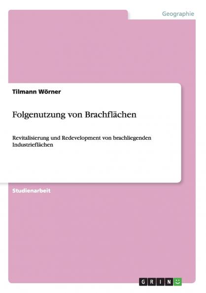 Folgenutzung von Brachflächen