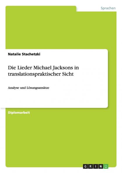 Die Lieder Michael Jacksons in translationspraktischer Sicht