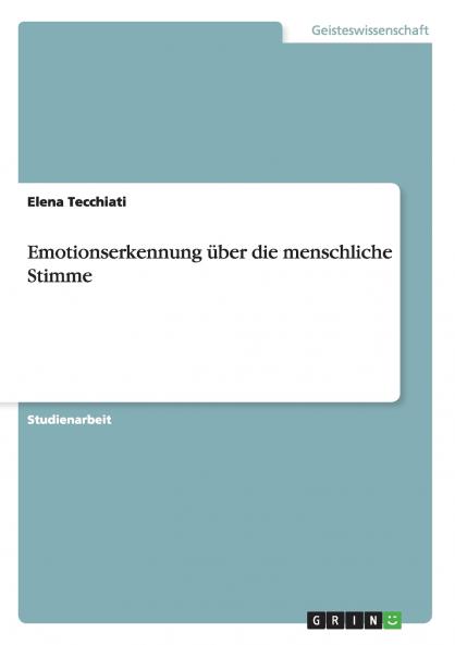 Emotionserkennung über die menschliche Stimme