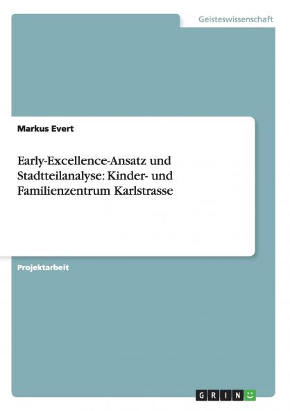 Early-Excellence-Ansatz und Stadtteilanalyse