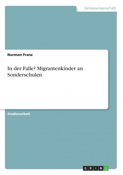 In der Falle? Migrantenkinder an Sonderschulen