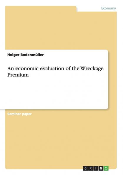 An economic evaluation of the Wreckage Premium