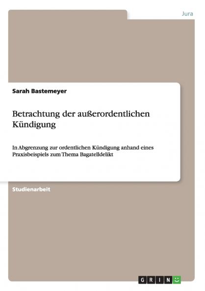 Betrachtung der außerordentlichen Kündigung