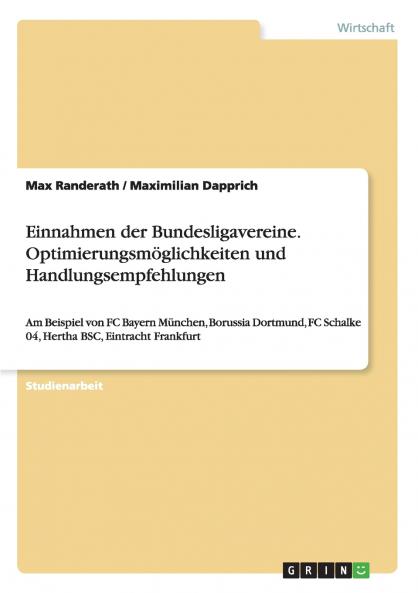 Einnahmen der Bundesligavereine. Optimierungsmöglichkeiten und Handlungsempfehlungen