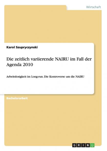 Die zeitlich variierende NAIRU im Fall der Agenda 2010
