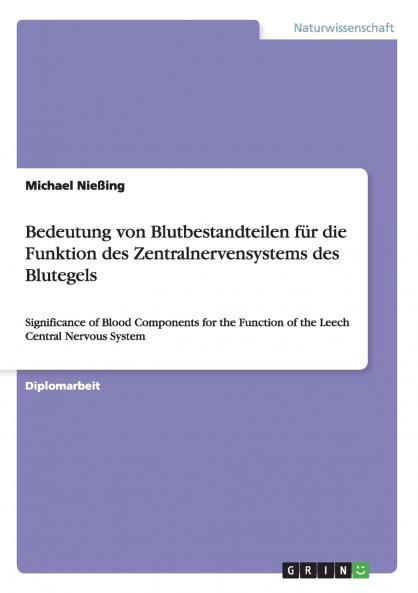 Bedeutung von Blutbestandteilen für die Funktion des Zentralnervensystems des Blutegels