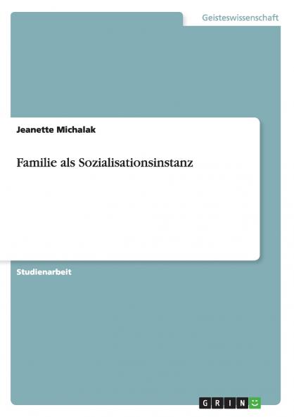 Familie als Sozialisationsinstanz