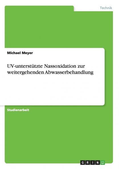 UV-unterstützte Nassoxidation zur weitergehenden Abwasserbehandlung