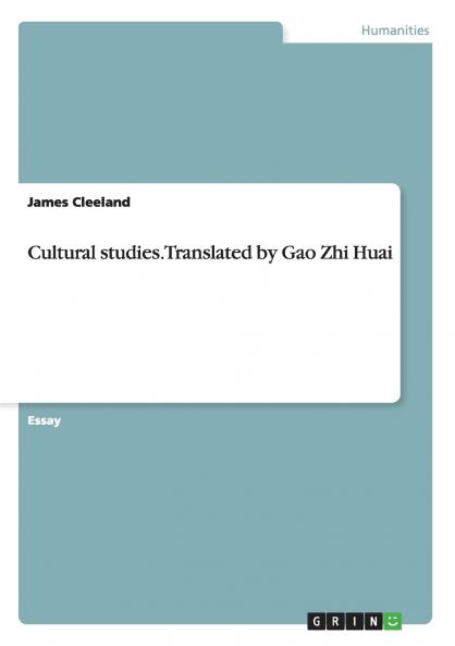 Cultural studies. Translated by Gao Zhi Huai