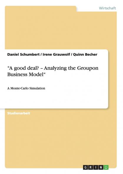 A good deal? - Analyzing the Groupon Business Model