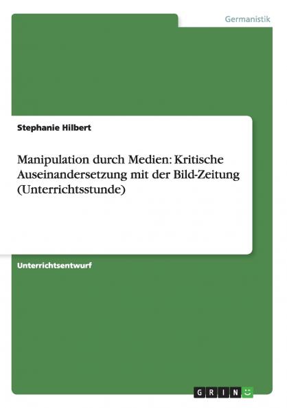 Manipulation durch Medien