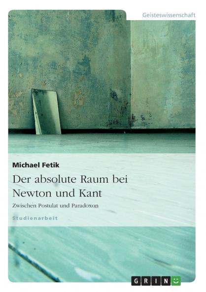 Der absolute Raum bei Newton und Kant