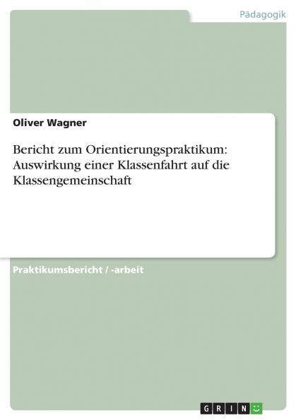 Bericht zum Orientierungspraktikum